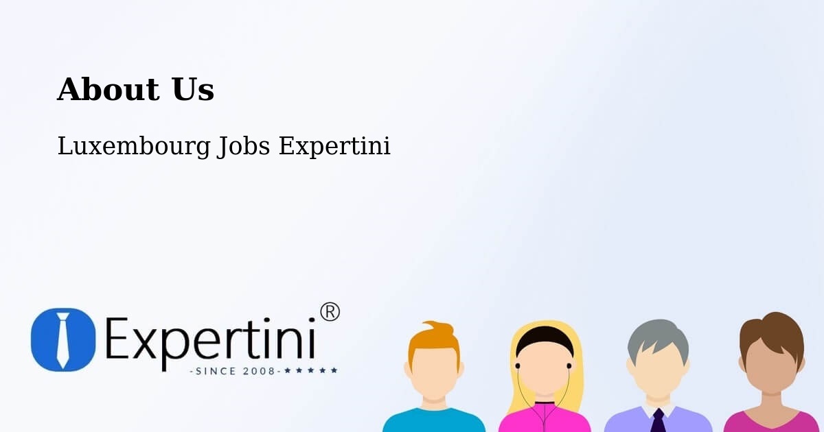 About Expertini Recruitment Platform  – Schouweiler - Schouweiler, Luxembourg Jobs Expertini