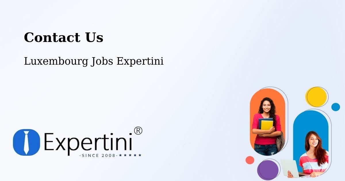 Contact Expertini – Schouweiler - Luxembourg Jobs Expertini