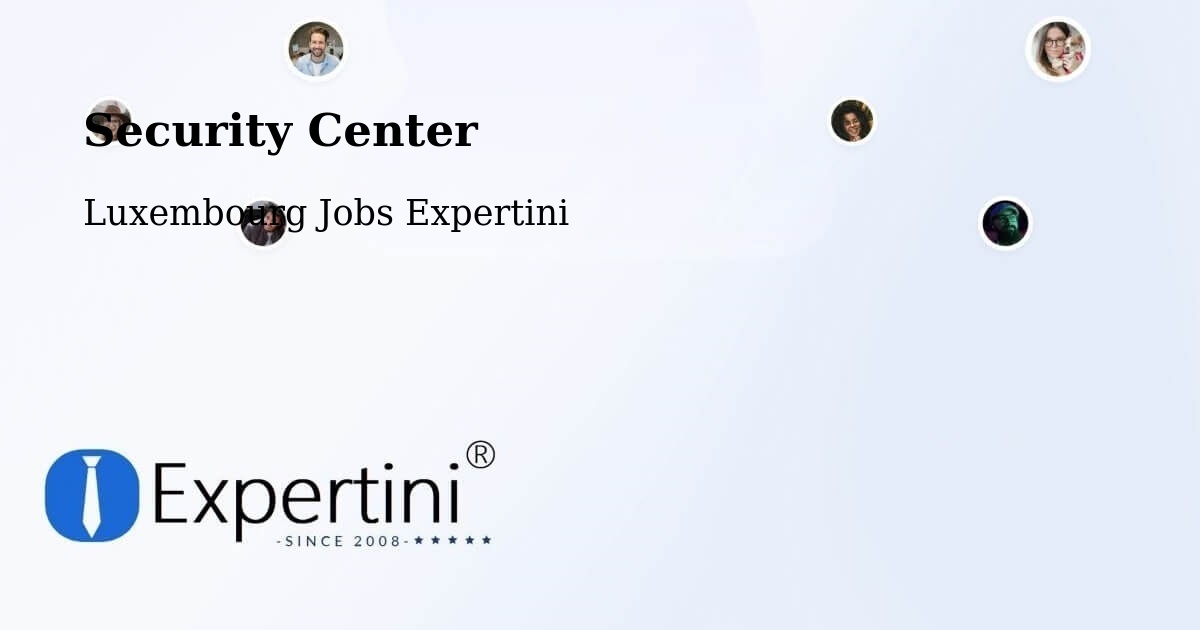 Security & Compliance – Schouweiler - Luxembourg Jobs Expertini